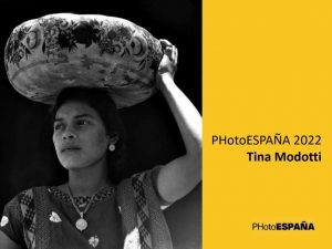 Tina Modotti, PhotoESPAÑA 2022, Museo Cerralbo