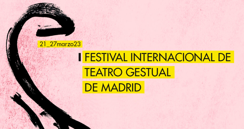 FESTIVAL INTERNACIONAL DE TEATRO GESTUAL DE MADRID